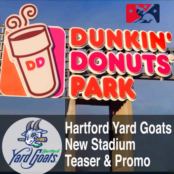 Hartford Yard Goats: Dunkin Donuts Park Promo Video