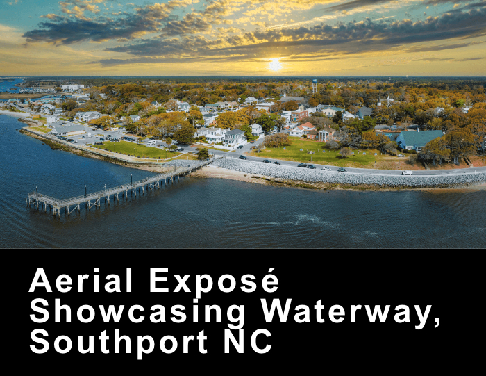 Aerial Exposé Showcasing Waterway, Southport NC